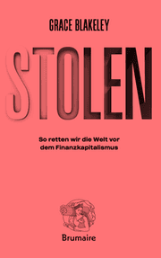 Cover von STOLEN - So retten wir die Welt vor dem Finanzkapitalismus