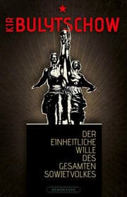 Cover von Der einheitliche Wille des gesamten Sowjetvolkes