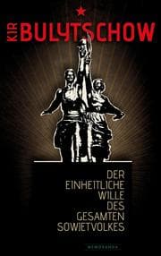 Cover von Der einheitliche Wille des gesamten Sowjetvolkes