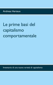 Cover von Le prime basi del capitalismo comportamentale