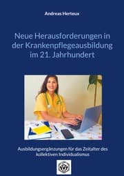 Cover von Neue Herausforderungen in der Krankenpflegeausbildung im 21. Jahrhundert