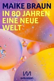 Cover von In 80 Jahren eine neue Welt
