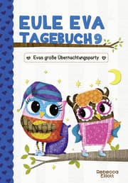 Cover von Eule Eva Tagebuch 9 - Evas große Übernachtungsparty