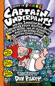 Cover von Captain Underpants 3 - Captain Underpants und die Invasion der schrecklich fiesen Kantinen-Damen aus dem Weltall