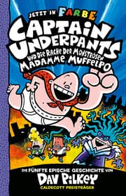 Cover von Captain Underpants 5 - Captain Underpants und die Rache der monströsen Madamme Muffelpo