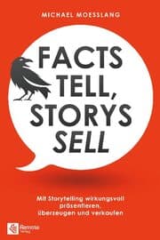 Cover von Facts tell, Storys sell