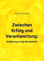 Cover von Zwischen Erfolg und Verantwortung