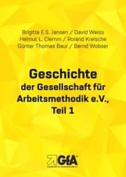 Cover von Geschichte der Gesellschaft für Arbeitsmethodik e.V.