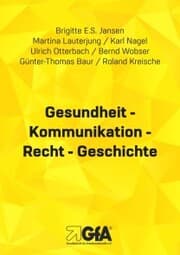 Cover von Gesundheit - Kommunikation - Recht - Geschichte