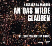 Cover von An das Wilde glauben