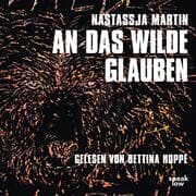 Cover von An das Wilde glauben