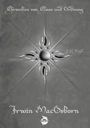 Cover von Chroniken von Chaos und Ordnung. Band 6: Irwin MacOsborn. Legende