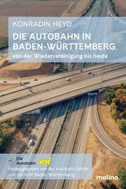 Cover von Die Autobahn in Baden-Württemberg