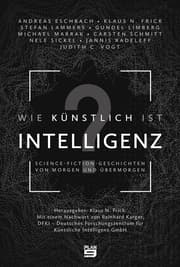 Cover von Wie künstlich ist Intelligenz?