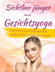 Cover von Sichtbar jünger durch Gesichtsyoga