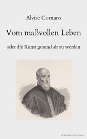 Cover von Vom maßvollen Leben oder die Kunst gesund alt zu werden