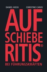 Cover von AUFSCHIEBERITIS® bei Führungskräften