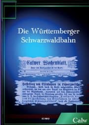 Cover von DIE WÜRTTEMBERGER SCHWARZWALDBAHN