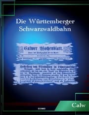 Cover von Die Württemberger Schwarzwaldbahn