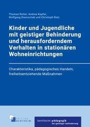 Cover von Kinder und Jugendliche mit geistiger Behinderung und herausforderndem Verhalten in stationären Wohneinrichtungen