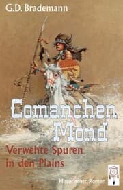 Cover von Comanchen Mond Band 3