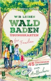 Cover von Wir lieben Waldbaden - Übungskarten fur Familien