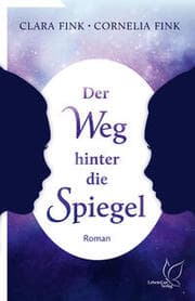 Cover von Der Weg hinter die Spiegel