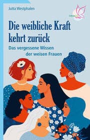 Cover von Die weibliche Kraft kehrt zurück
