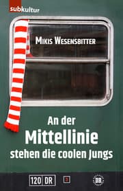 Cover von An der Mittellinie stehen die coolen Jungs