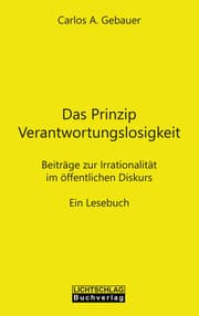 Cover von Das Prinzip Verantwortungslosigkeit