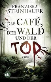 Cover von Das Café, der Wald und der Tod