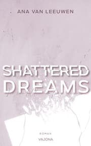 Cover von SHATTERED DREAMS - Ich wollte nie für immer