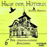 Cover von Haus der Hüterin: Der verschwundene Schlüssel