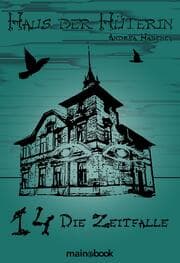 Cover von Haus der Hüterin: Band 14 - Die Zeitfalle