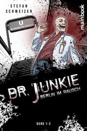 Cover von Dr. Junkie - Berlin im Rausch