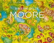 Cover von Bayerns wilde Moore