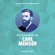 Cover von Grundlagen der Ökonomie: Das Wesentliche von Carl Menger