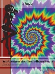 Cover von Sex-Abenteuer einer Erotik-Hypnotiseurin