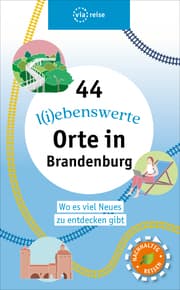 Cover von 44 l(i)ebenswerte Orte in Brandenburg