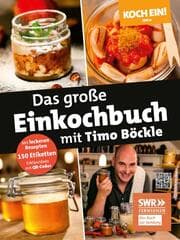 Cover von Koch ein! Das große Einkochbuch mit Timo Böckle. Plus 150 liebevoll gestaltete Sticker für Gläser und Gefäße