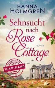Cover von Sehnsucht nach Rose Cottage (Herzklopfen in Schottland)