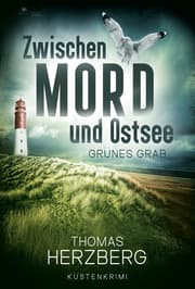 Cover von Grünes Grab (Zwischen Mord und Ostsee - Küstenkrimi 2)