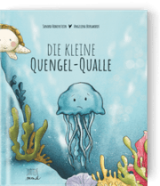 Cover von Die kleine Quengel-Qualle