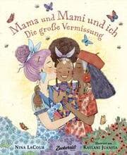 Cover von Mama und Mami und ich: Die große Vermissung