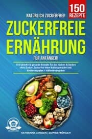 Cover von Natürlich Zuckerfrei! - Zuckerfreie Ernährung für Anfänger