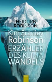 Cover von Kim Stanley Robinson. Erzähler des Klimawandels