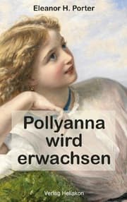 Cover von Pollyanna wird erwachsen