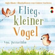 Cover von Flieg kleiner Vogel - Voa, passarinho