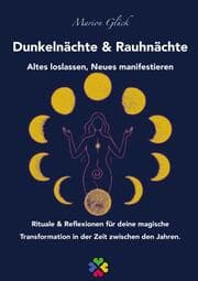 Cover von Dunkelnächte & Rauhnächte - Altes loslassen, Neues manifestieren