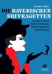 Cover von Die Bayerischen Suffragetten